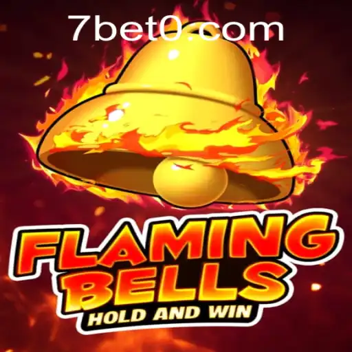 Flaming Bells: A Thrilling Journey into the World of 7bet Gaming